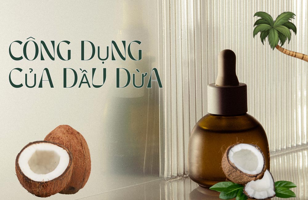 dầu dừa có tác dụng gì